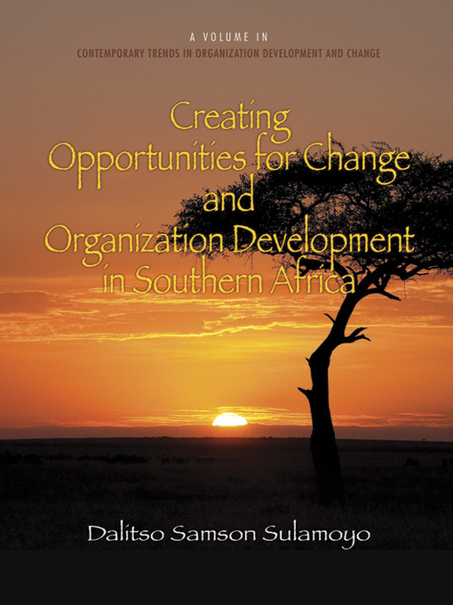 Title details for Creating Opportunities for Change and Organization Development in Southern Africa by Dalitso Samson Sulamoyo - Available